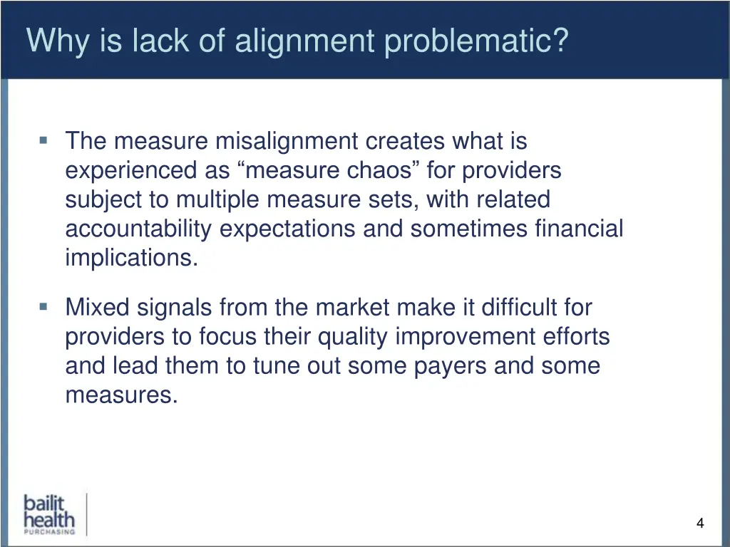 why is lack of alignment problematic