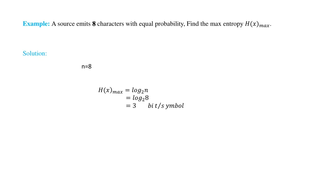 example a source emits 8 characters with equal