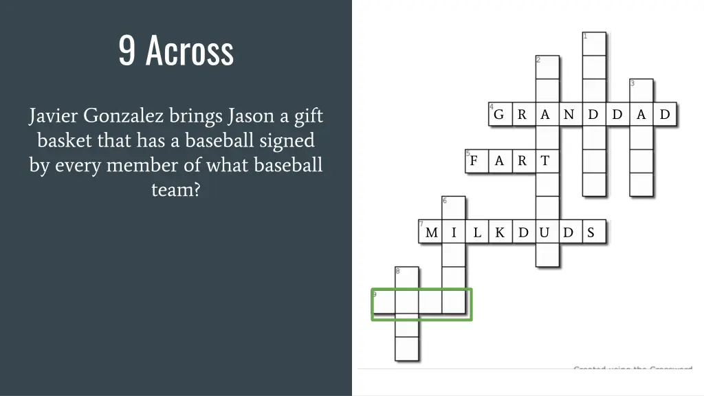 9 across