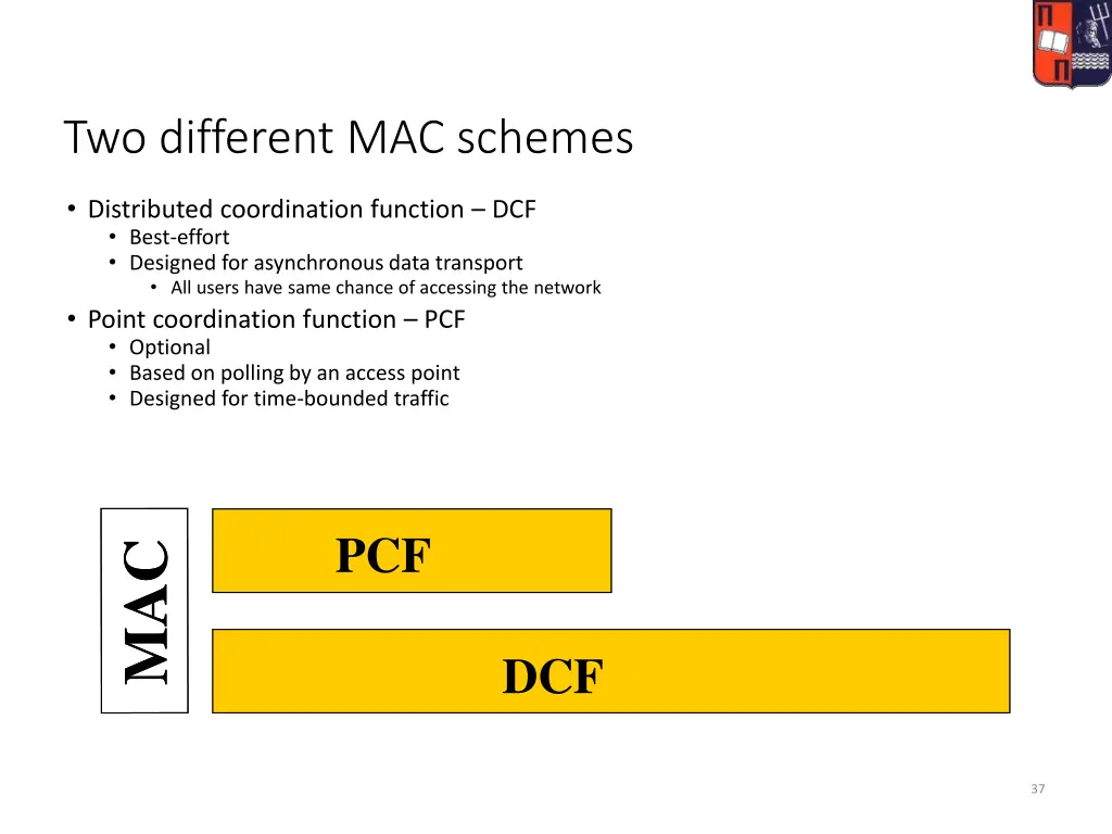 two different mac schemes