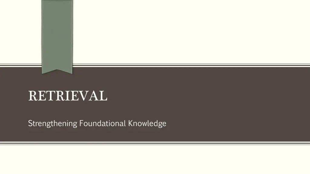 retrieval