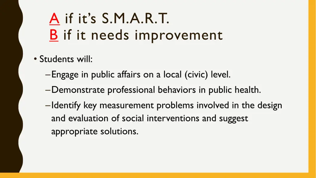 a if it s s m a r t b if it needs improvement 1