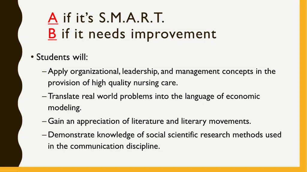 a if it s s m a r t b if it needs improvement