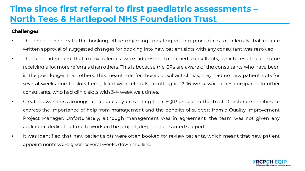 time since first referral to first paediatric 8