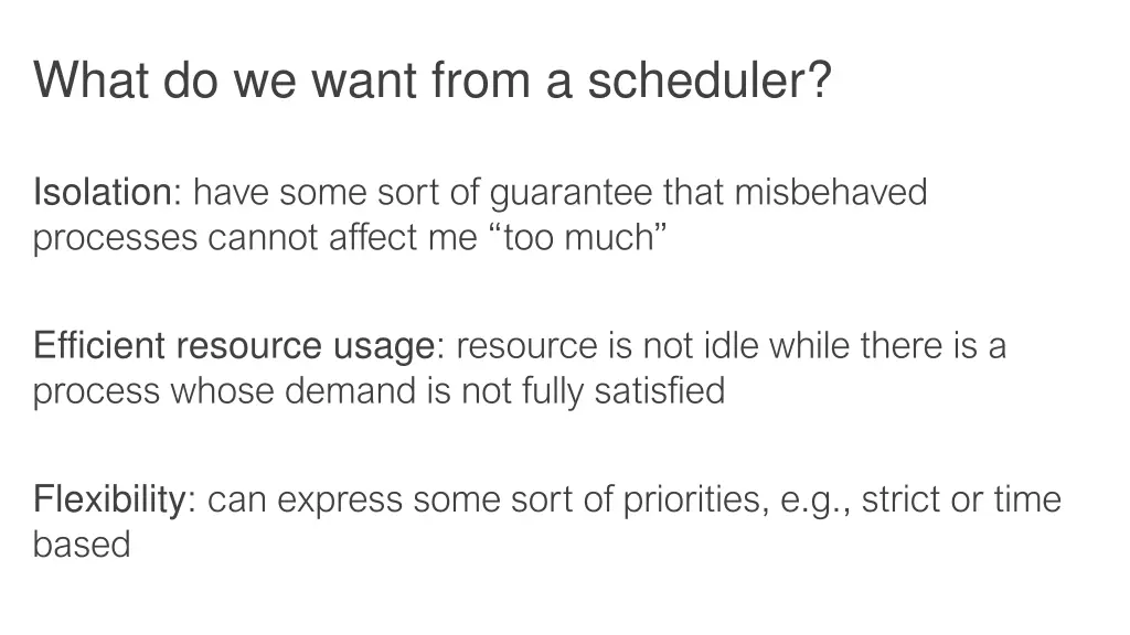 what do we want from a scheduler