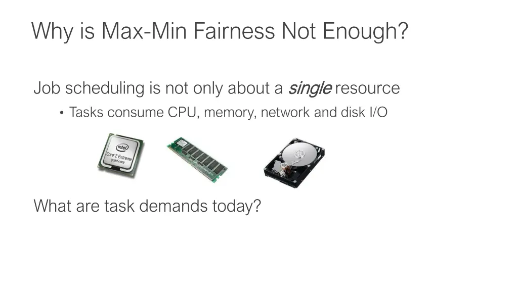 why is max min fairness not enough
