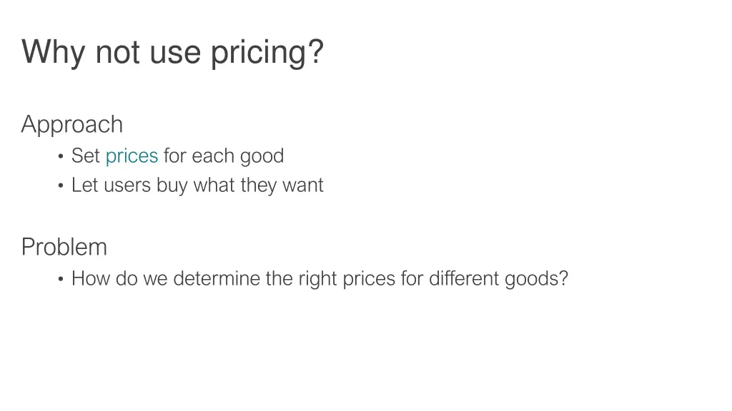 why not use pricing