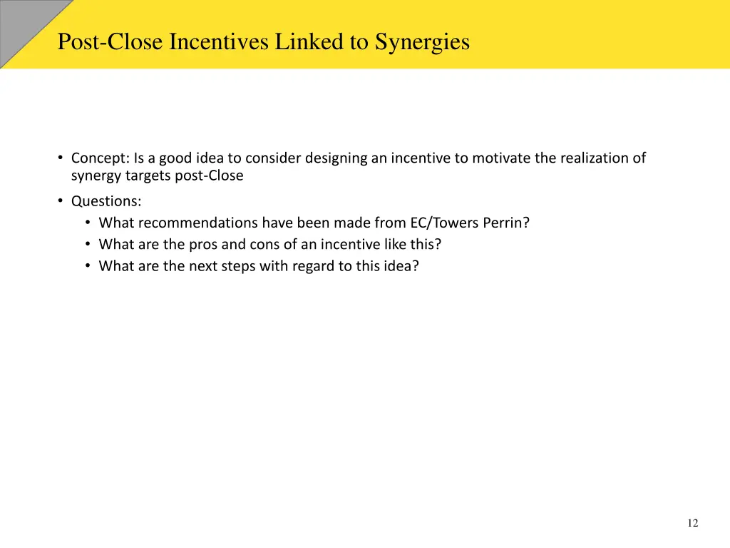 post close incentives linked to synergies