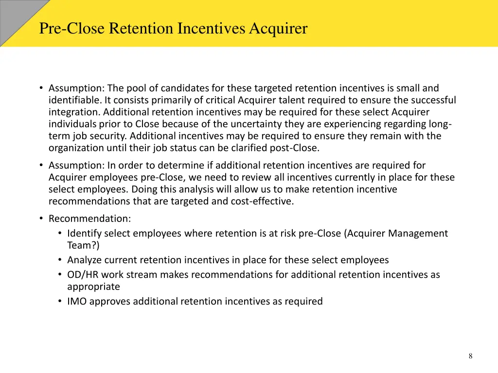 pre close retention incentives acquirer