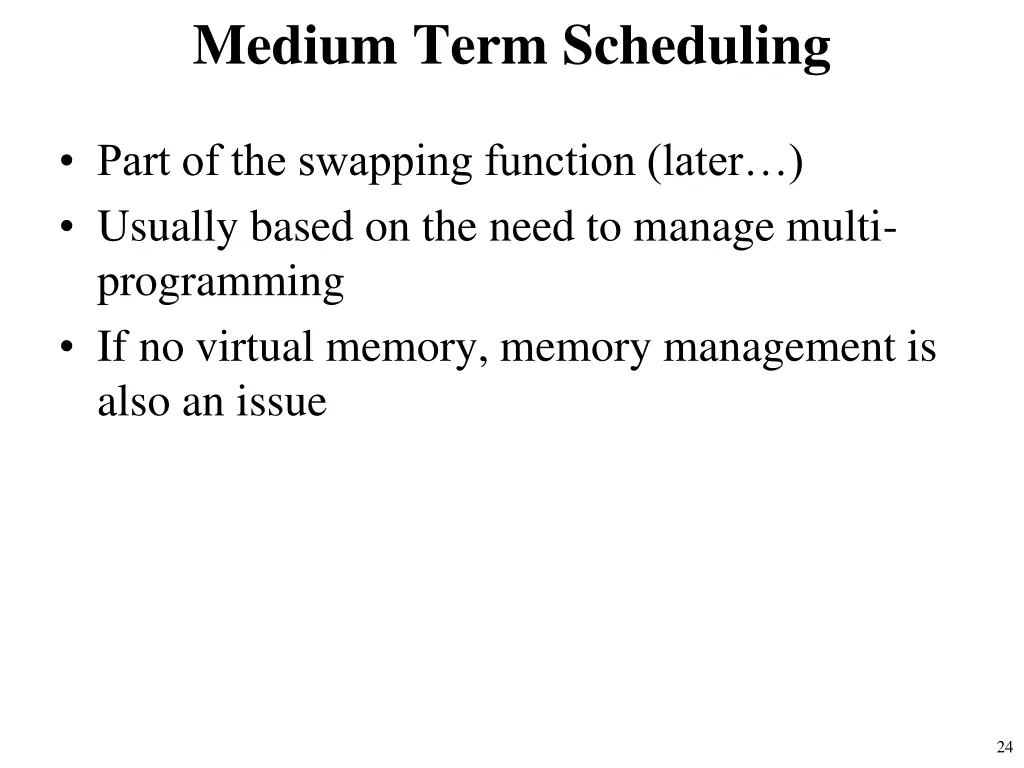 medium term scheduling