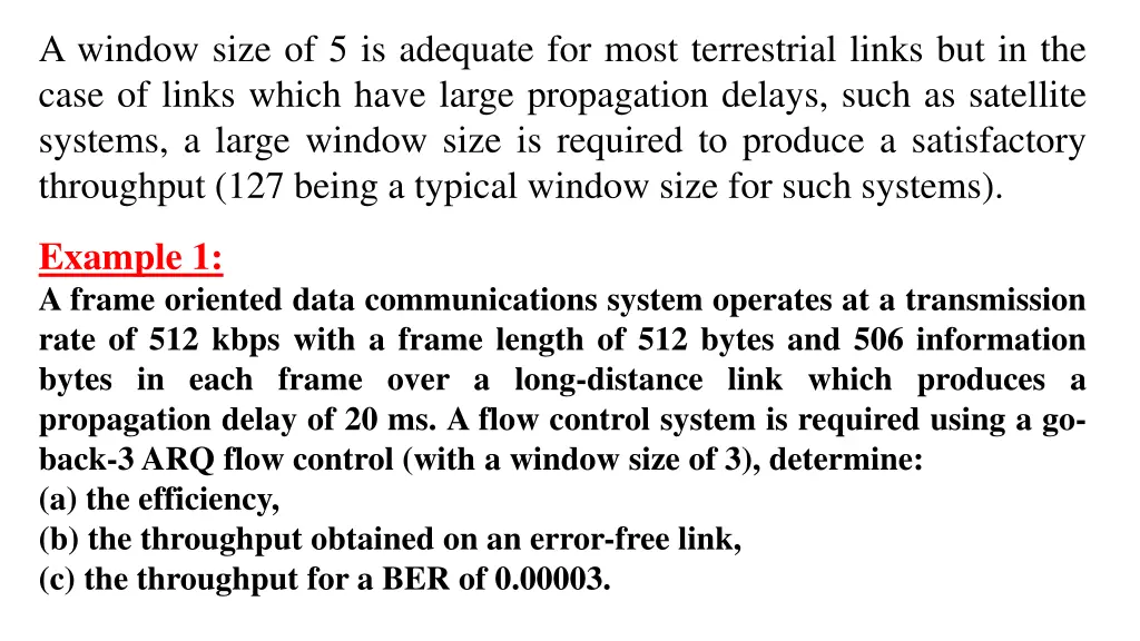 a window size of 5 is adequate for most