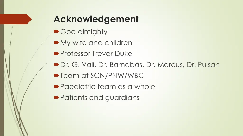 acknowledgement god almighty my wife and children