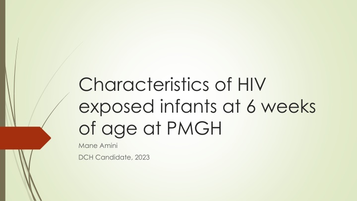 characteristics of hiv exposed infants at 6 weeks