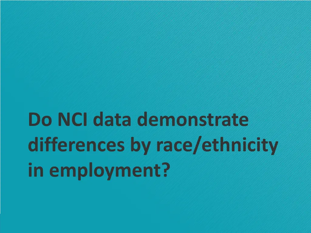 do nci data demonstrate differences by race 1