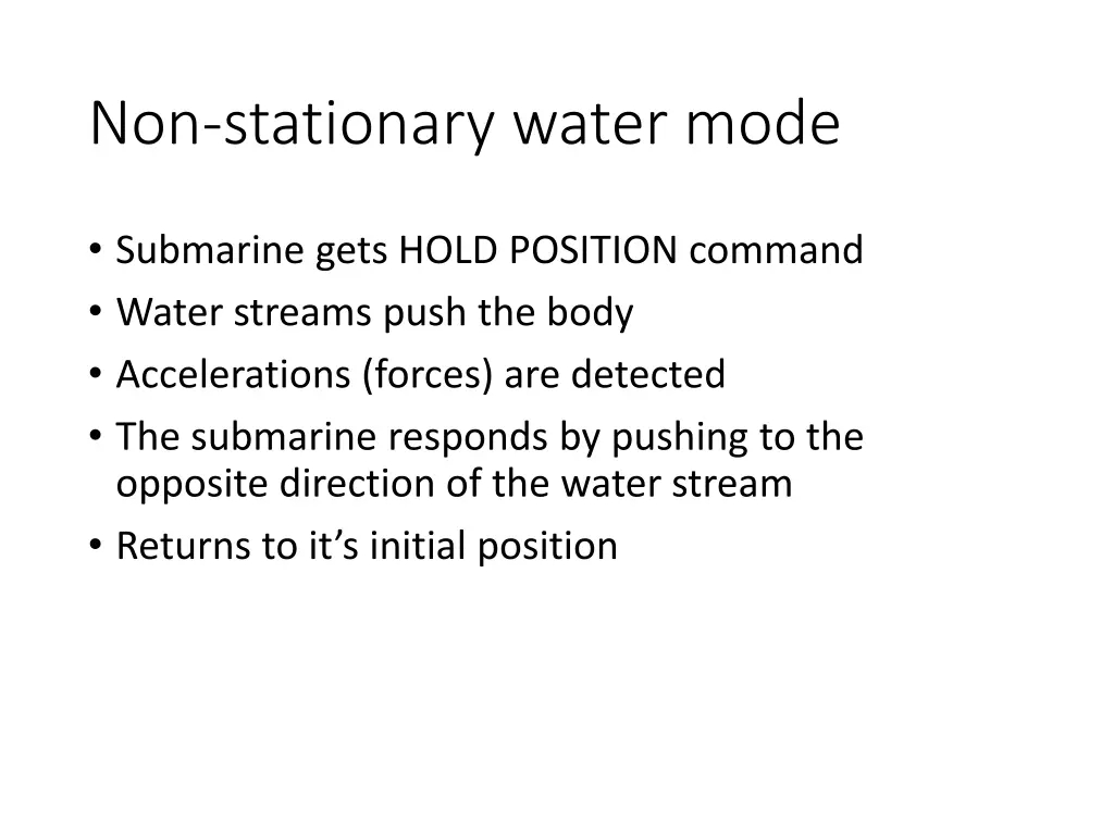 non stationary water mode