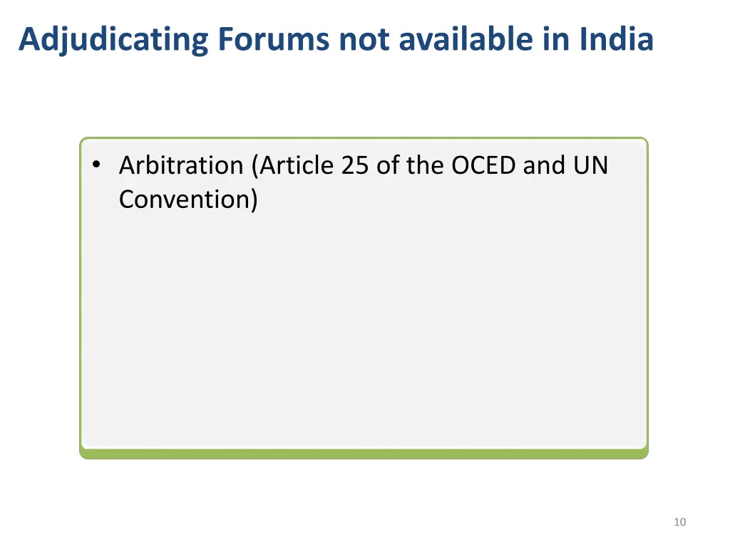 adjudicating forums not available in india