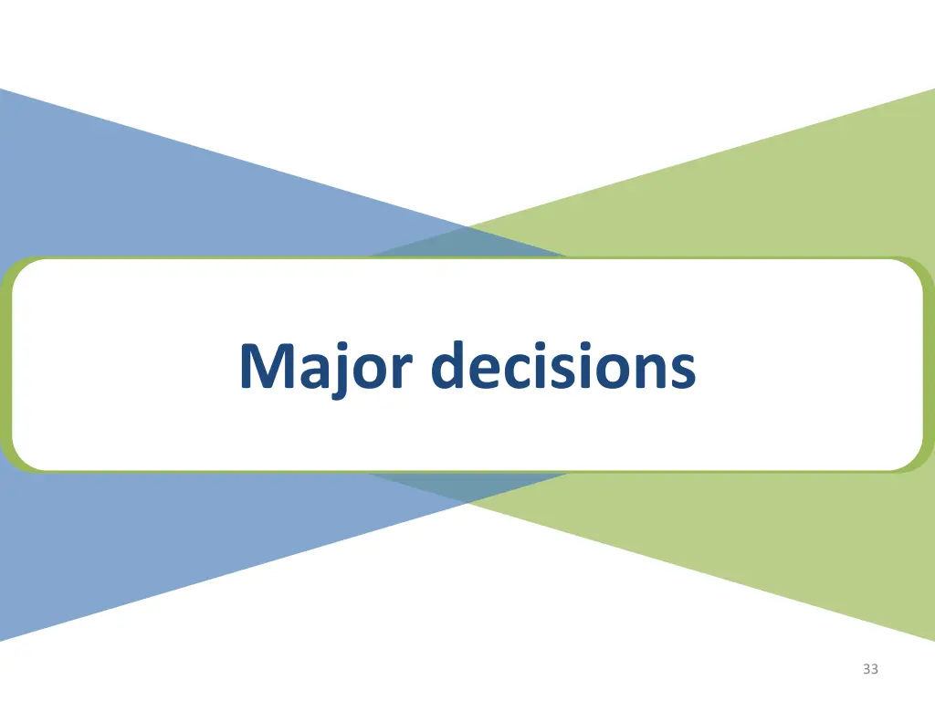 major decisions