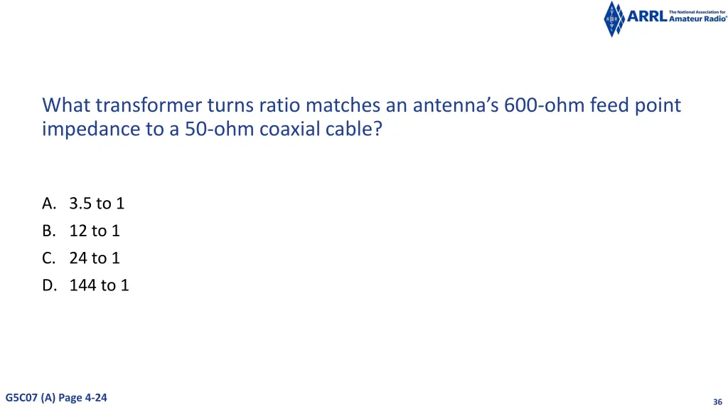 what transformer turns ratio matches an antenna