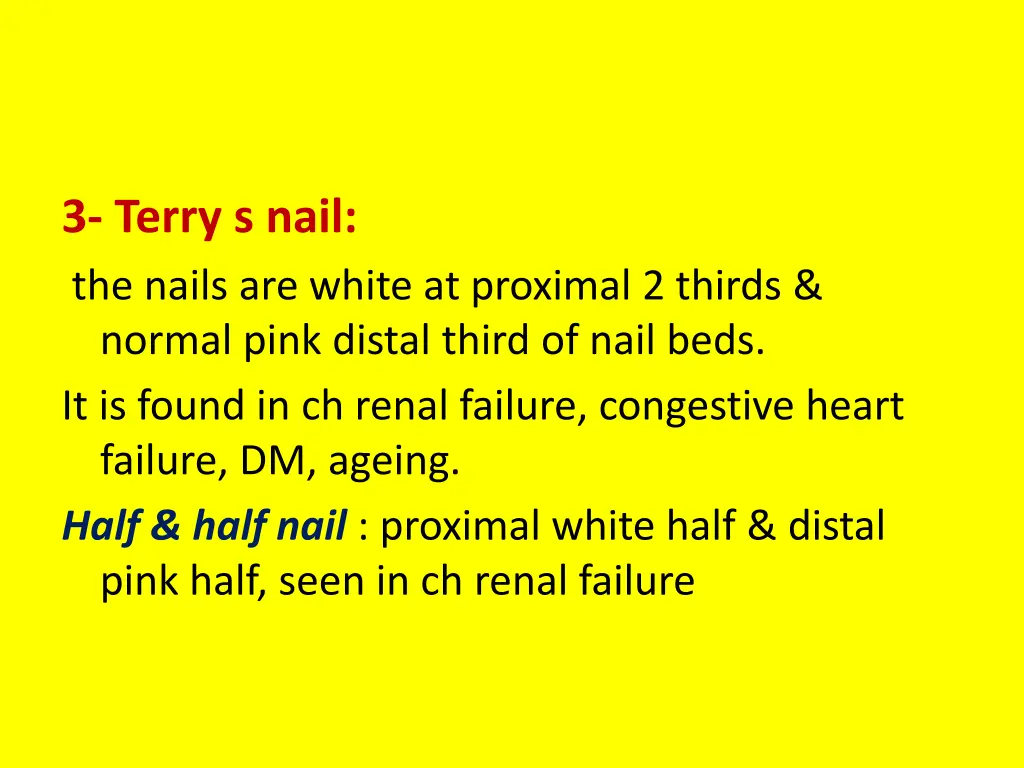 3 terry s nail the nails are white at proximal