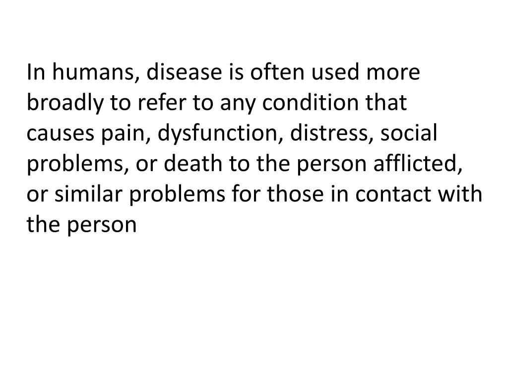 in humans disease is often used more broadly