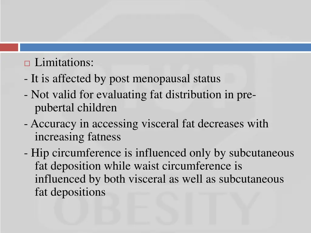 limitations it is affected by post menopausal