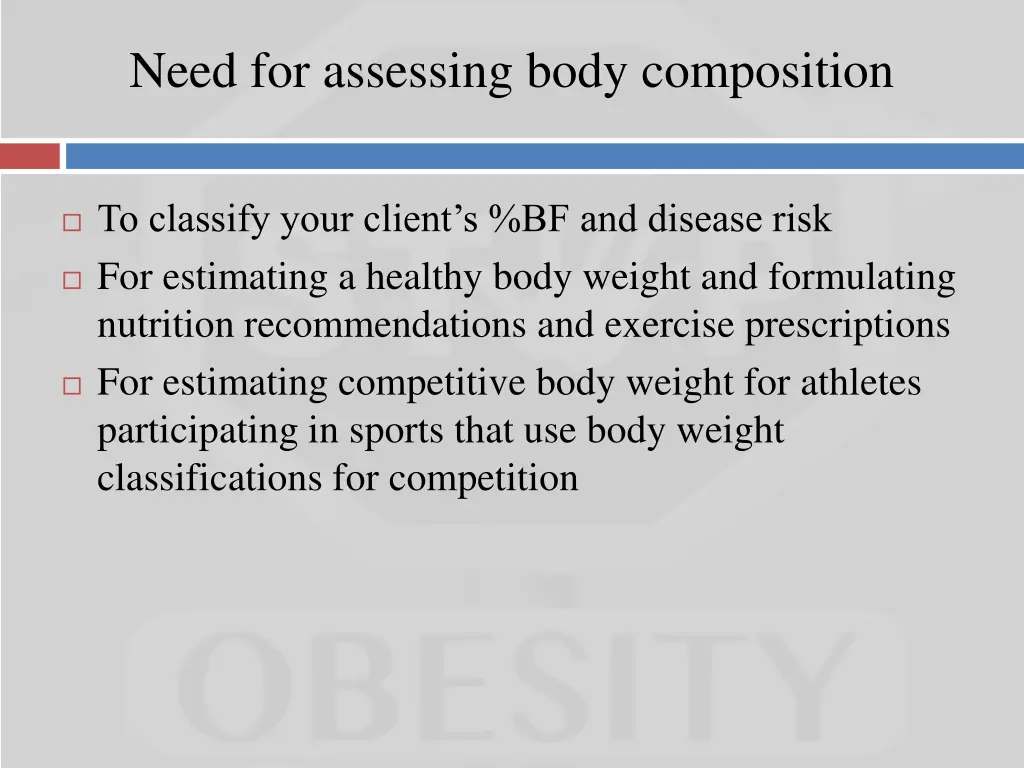 need for assessing body composition