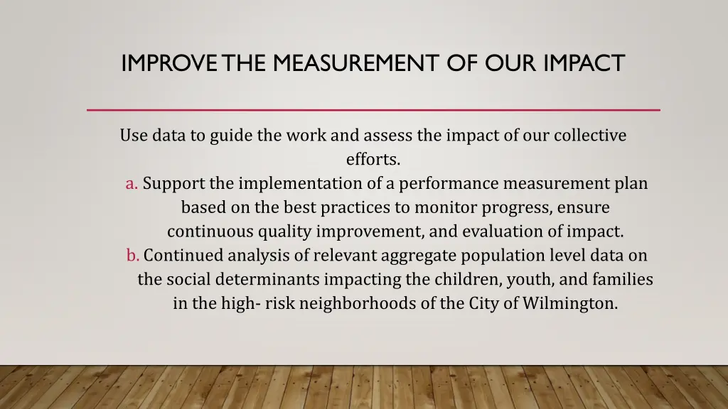 improve the measurement of our impact