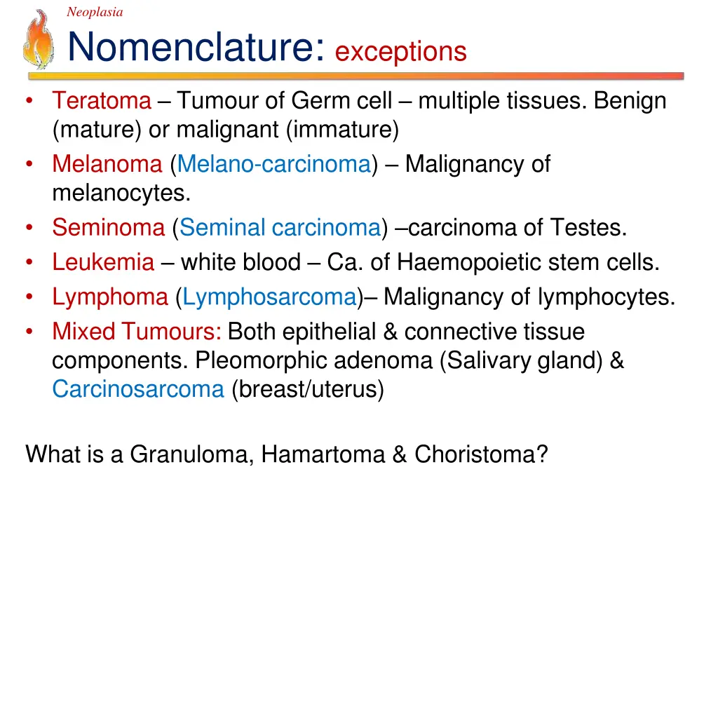 neoplasia nomenclature exceptions