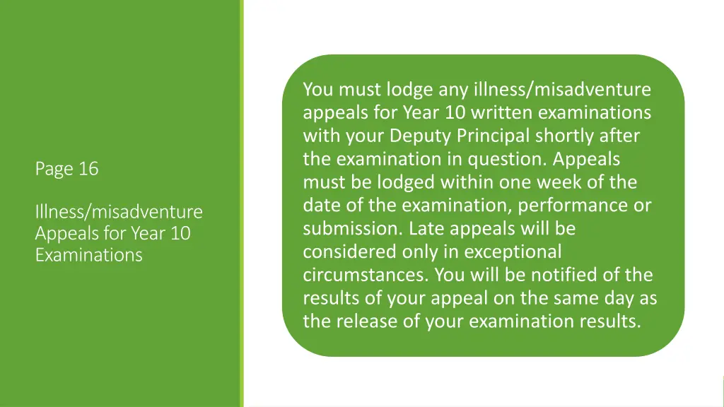 you must lodge any illness misadventure appeals