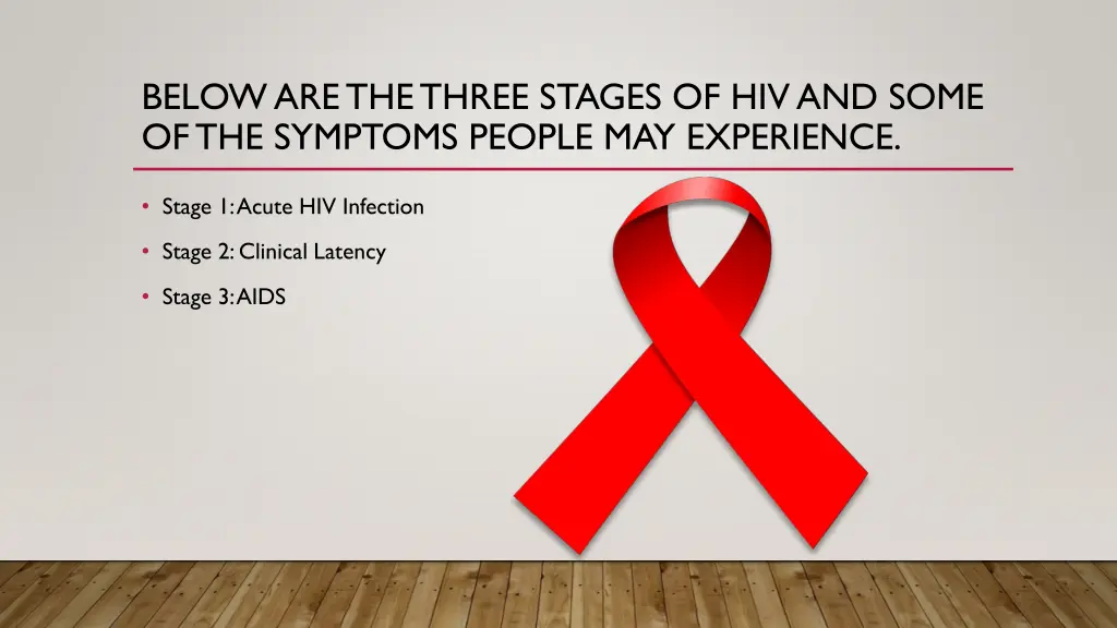 below are the three stages of hiv and some