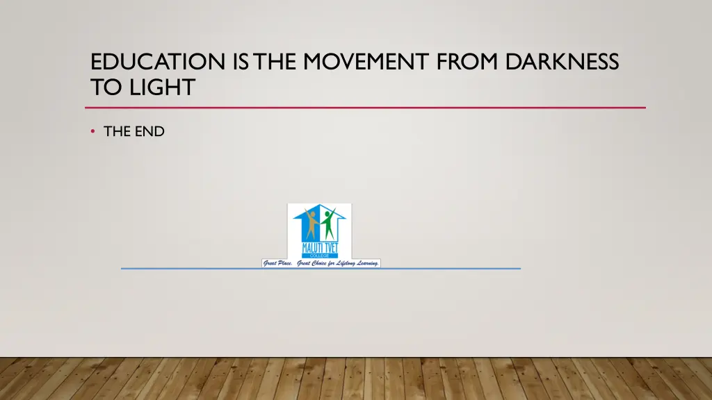 education is the movement from darkness to light