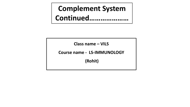 complement system continued