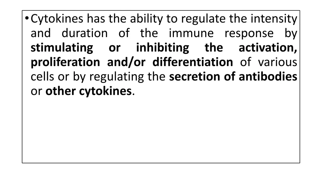 cytokines has the ability to regulate