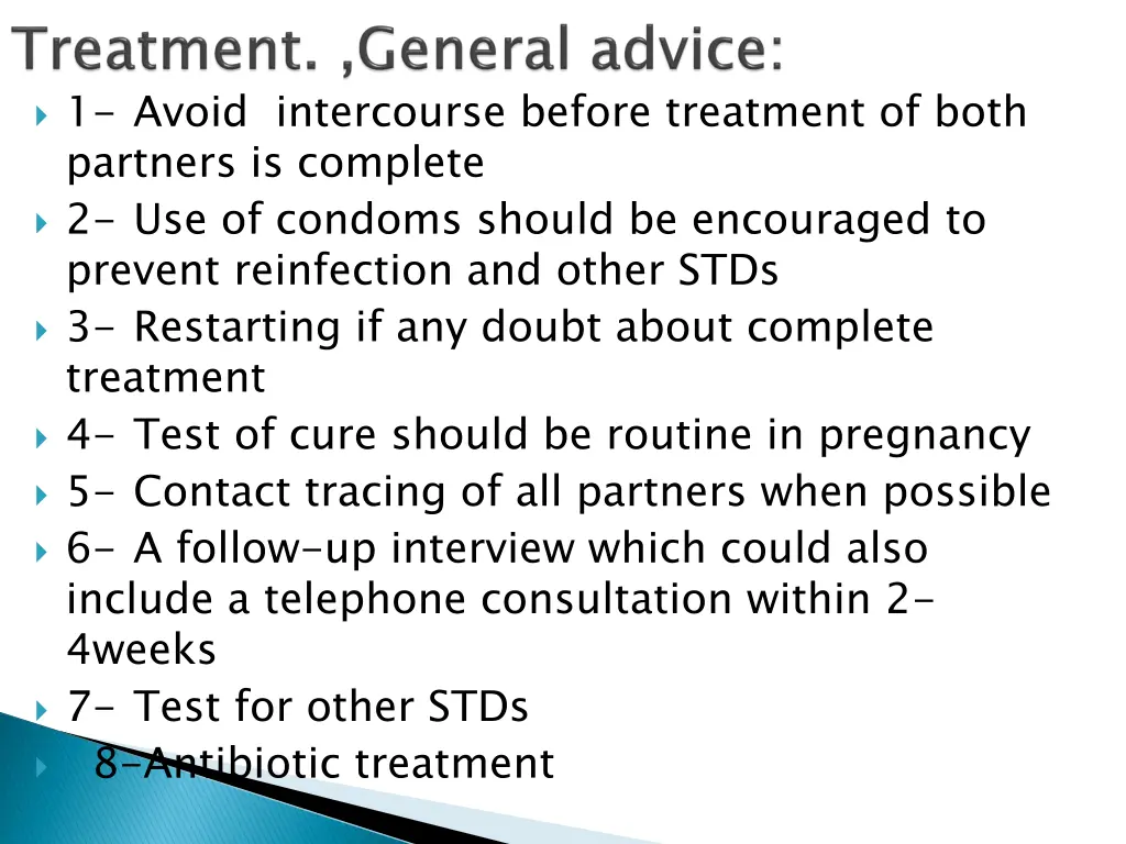 1 avoid intercourse before treatment of both