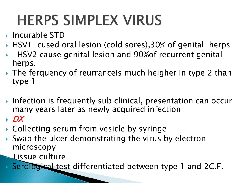 incurable std hsv1 cused oral lesion cold sores