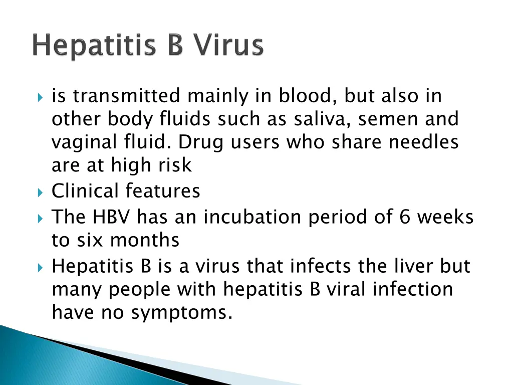 is transmitted mainly in blood but also in other