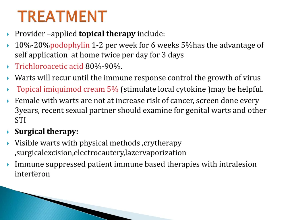 provider applied topical therapy include