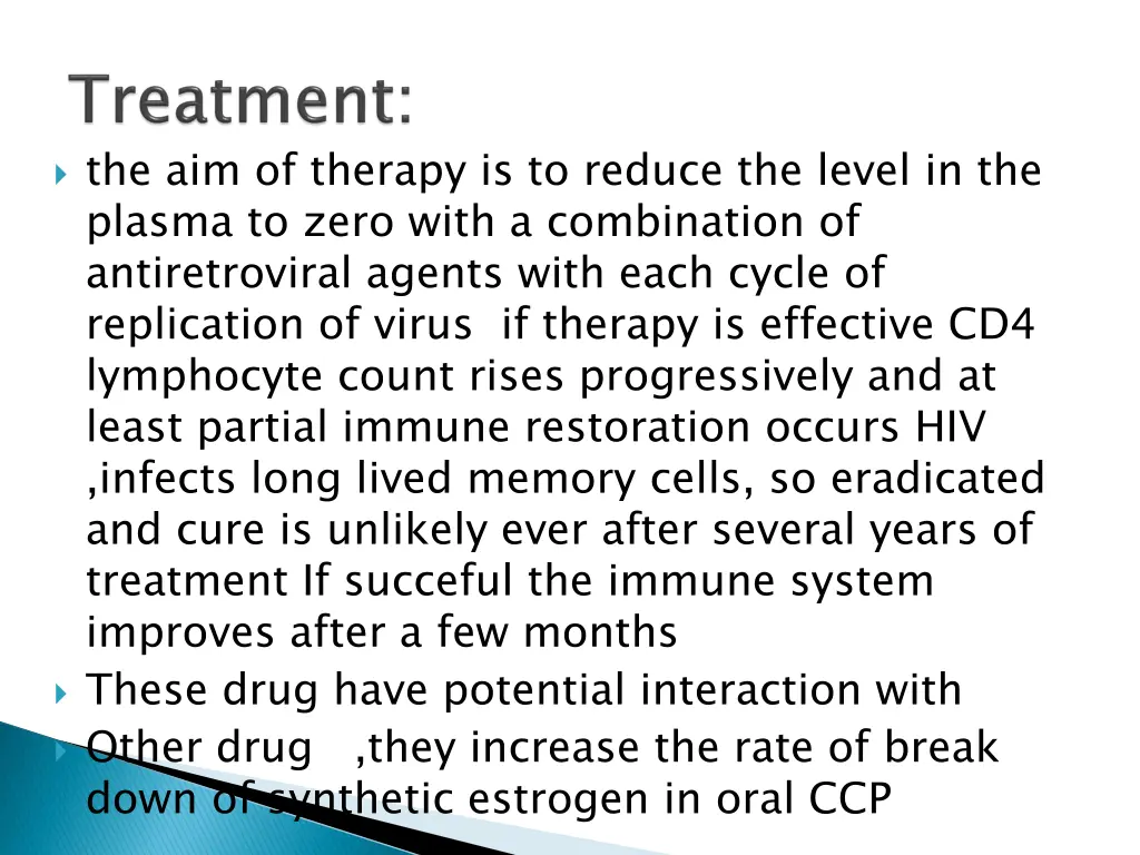 the aim of therapy is to reduce the level