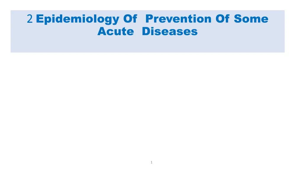 2 2 epidemiology of prevention of some acute