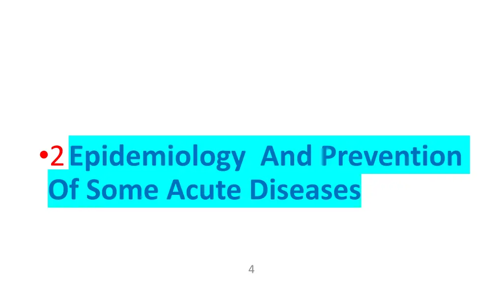 2 epidemiology and prevention of some acute 1