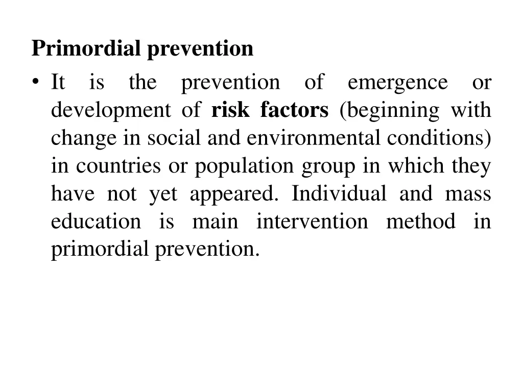 primordial prevention it is the prevention