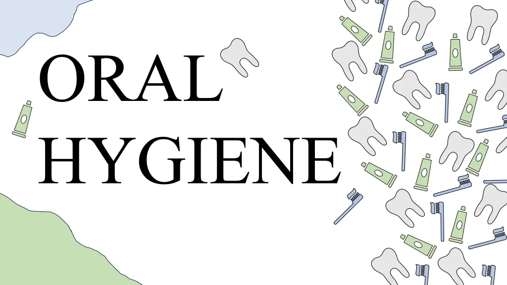 oral hygiene