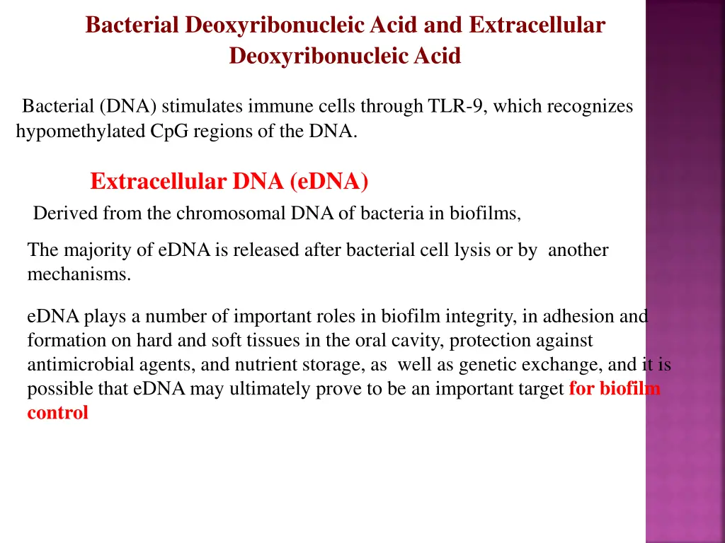 bacterial deoxyribonucleic acid and extracellular