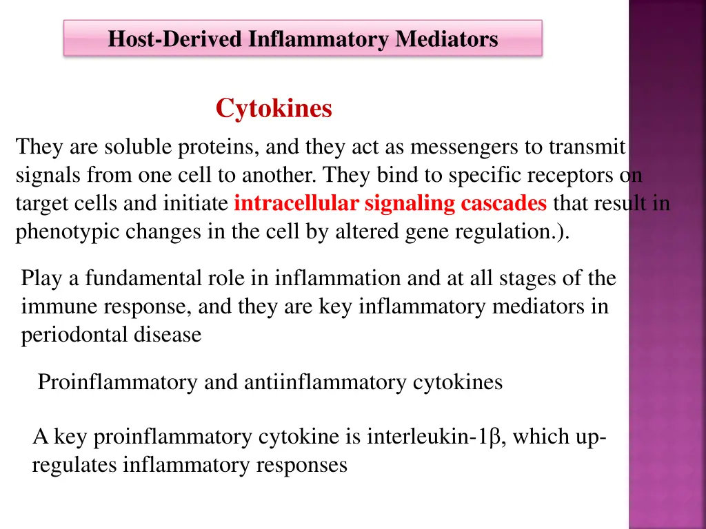 host derived inflammatory mediators