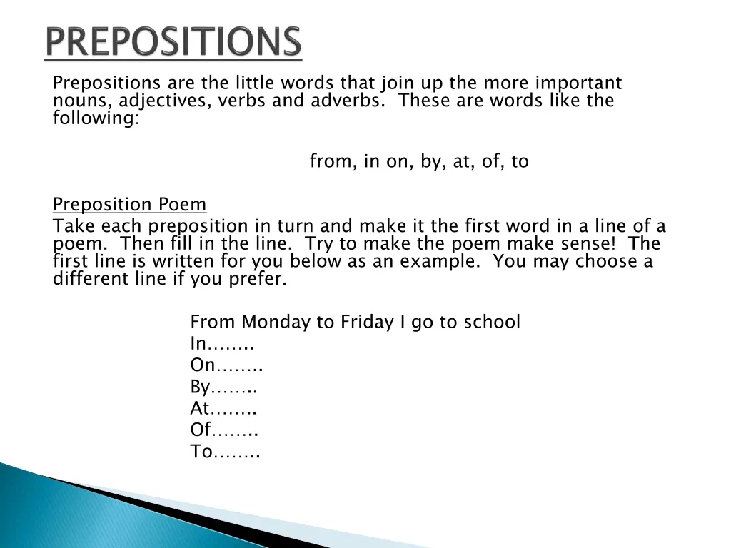 prepositions are the little words that join