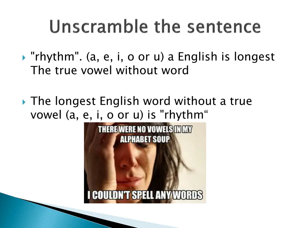 rhythm a e i o or u a english is longest the true