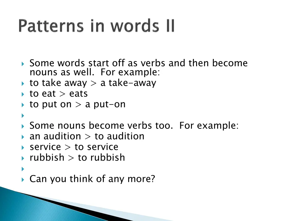 some words start off as verbs and then become