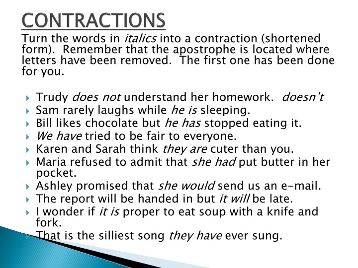 turn the words in italics into a contraction