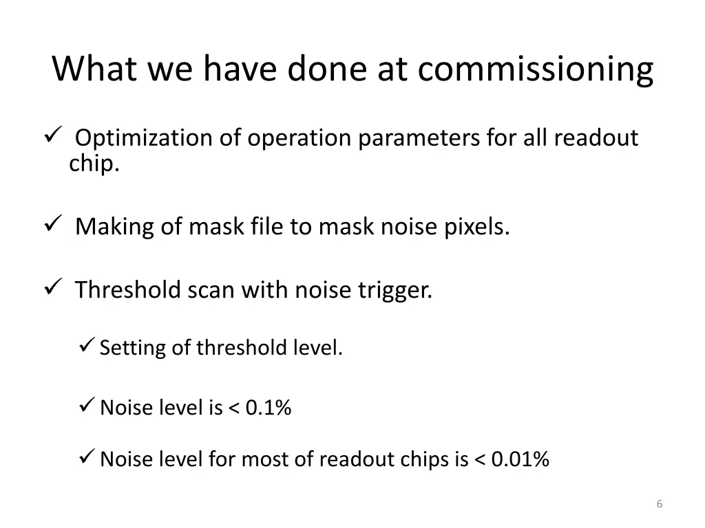 what we have done at commissioning
