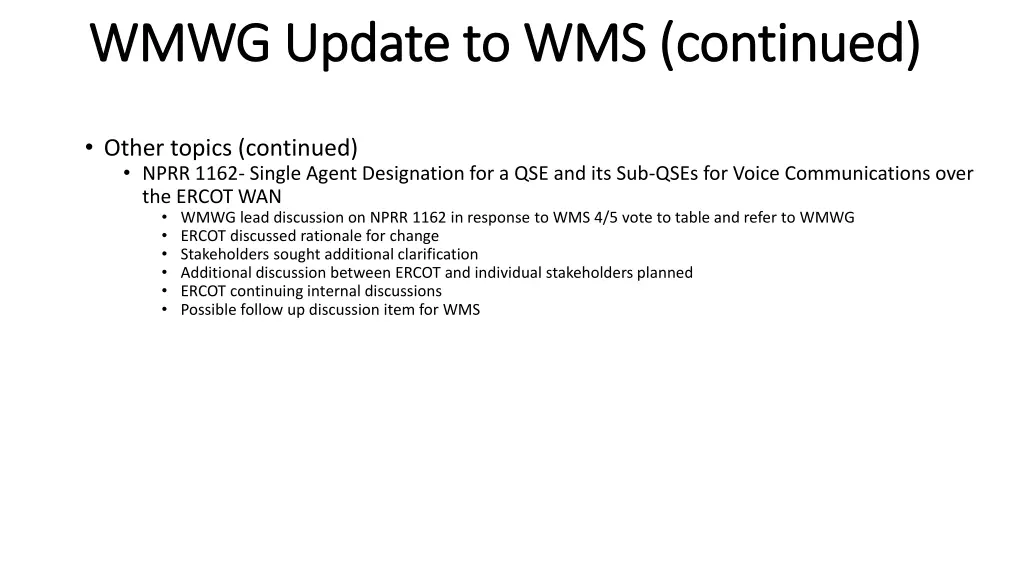 wmwg update to wms continued wmwg update